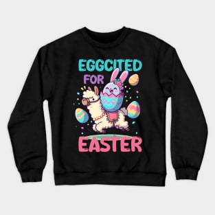 Eggcited For Easter Eggs Bunny Riding Llama Funny Crewneck Sweatshirt